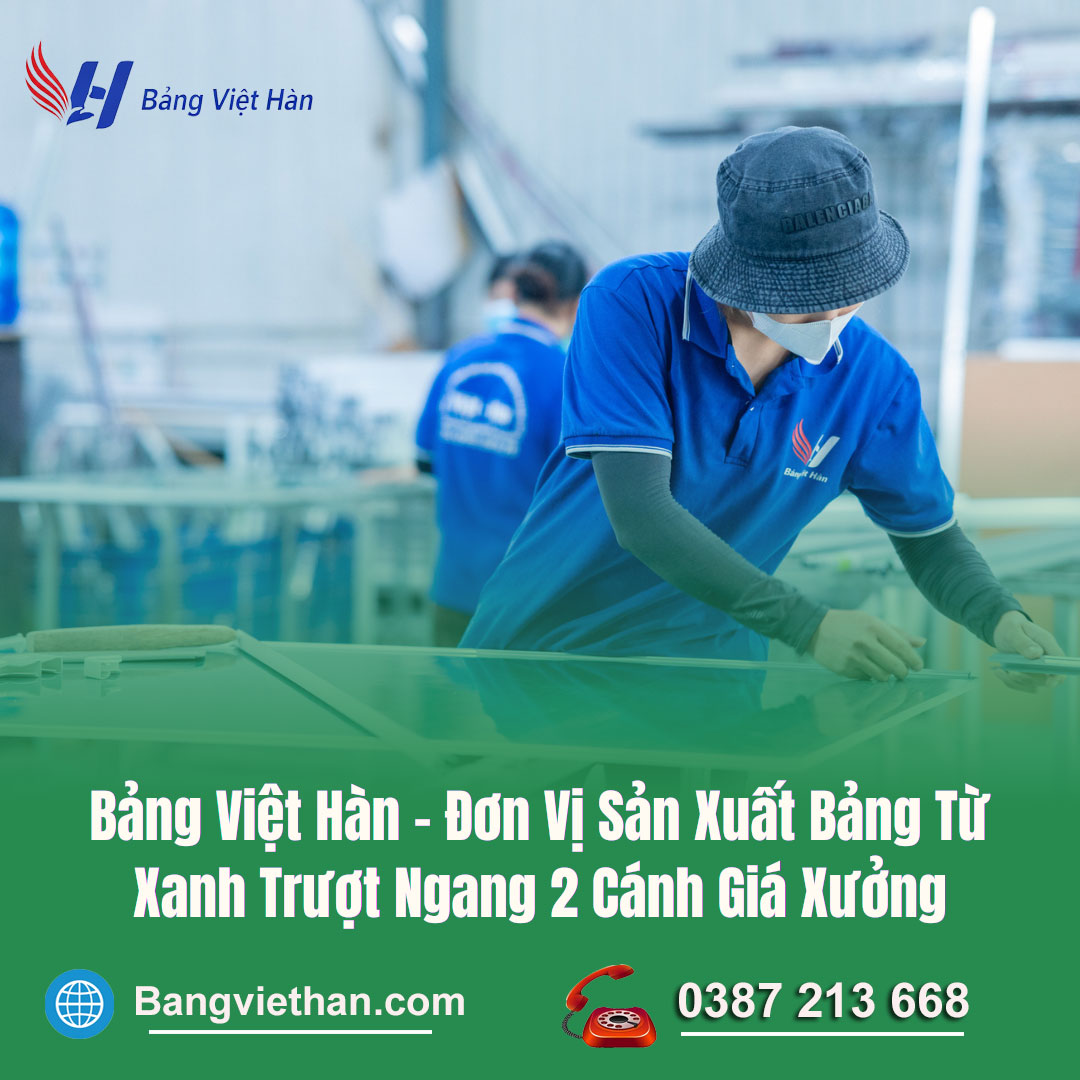 ảng Việt Hàn Chuyên Sản Xuất Bảng Từ Xanh Trượt Ngang 2 Cánh Giá Xưởng
